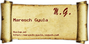 Maresch Gyula névjegykártya